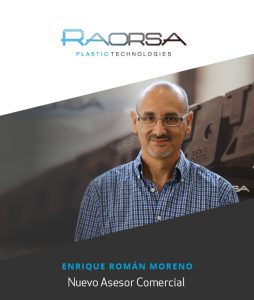 Raorsa, tecnología para el plástico, Asesor Comercial, Raorsa Maquinaria, Enrique Román Moreno, Rafael Ortega Luque,