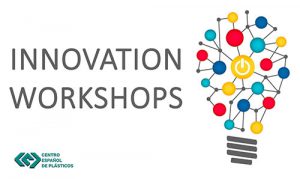 CEP Innovation Workshops, centro español de plásticos, innovación en plásticos, Eurecat, Aitex, Itainnova, Gaiker IK4
