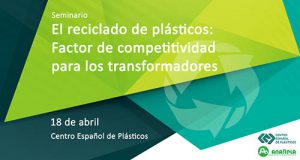CEP, reciclaje de plásticos, centro español de plásticos, anarpla, seminario, economía circular, cicloplast, zicla, granza reciclada