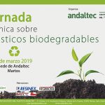 andaltec, centro tecnológico del plástico, martos, jornada de plástocos biodegradables, martos, imvolca, resinex, sobiocom, caos de éxito, bioplástico, degradabilidad